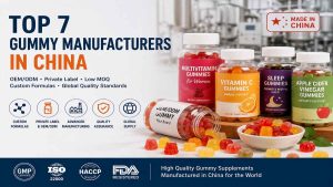 Top 7 Gummy Manufacturers in China